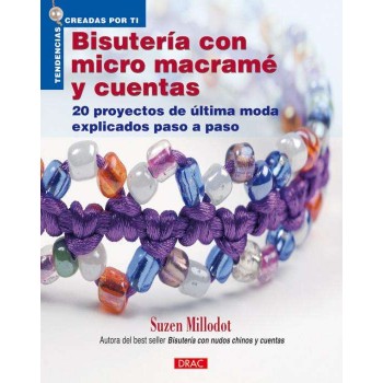 Editorial Drac - Macramé - Bisutería con micro Macramé y Cuentas